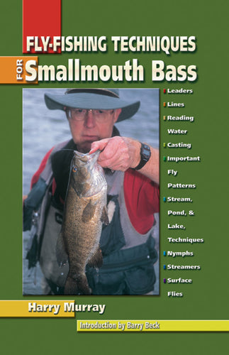 Fly-fishing Techniques for Smallmouth Bass by Harry Murray