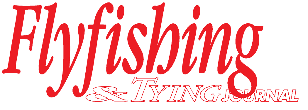 Flyfishing & Tying Journal  The In-Depth Quarterly – Flyfishing